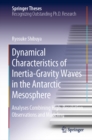 Image for Dynamical Characteristics of Inertia-Gravity Waves in the Antarctic Mesosphere: Analyses Combining High-Resolution Observations and Modeling