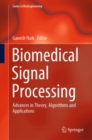 Image for Biomedical Signal Processing: Advances in Theory, Algorithms and Applications
