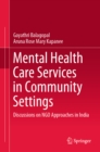 Image for Mental health care services in community settings: discussions on NGO approaches in India