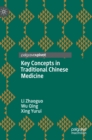 Image for Key Concepts in Traditional Chinese Medicine