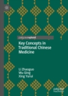 Image for Key concepts in traditional Chinese medicine