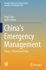 Image for China’s Emergency Management : Theory, Practice and Policy