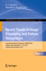 Image for Recent Trends in Image Processing and Pattern Recognition.: Second International Conference, RTIP2R 2018, Solapur, India, December 21-22, 2018 : Revised Selected Papers