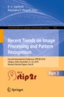 Image for Recent trends in image processing and pattern recognition: Second International Conference, RTIP2R 2018, Solapur, India, December 21-22, 2018, revised selected papers.