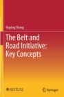Image for The Belt and Road Initiative: Key Concepts