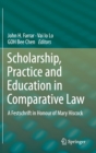 Image for Scholarship, Practice and Education in Comparative Law : A Festschrift in Honour of Mary Hiscock