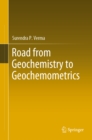 Image for Road from Geochemistry to Geochemometrics