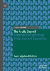 Image for The Arctic Council: between environmental protection and geopolitics