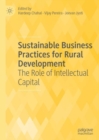 Image for Sustainable business practices for rural development: the role of intellectual capital