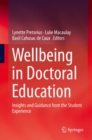 Image for Wellbeing in Doctoral Education: Insights and Guidance from the Student Experience