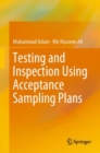 Image for Testing and Inspection Using Acceptance Sampling Plans