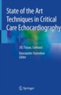 Image for State of the Art Techniques in Critical Care Echocardiography: 3D, Tissue, Contrast