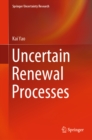 Image for Uncertain renewal processes