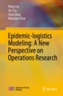 Image for Epidemic-logistics Modeling: A New Perspective On Operations Research
