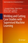 Image for Welding and Cutting Case Studies with Supervised Machine Learning