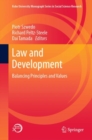 Image for Law and Development: Balancing Principles and Values