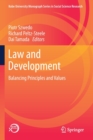 Image for Law and Development : Balancing Principles and Values