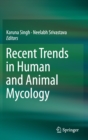 Image for Recent Trends in Human and Animal Mycology