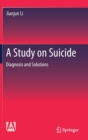 Image for A study on suicide  : diagnosis and solutions
