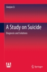 Image for Study on Suicide: Diagnosis and Solutions