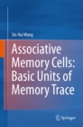 Image for Associative Memory Cells: Basic Units of Memory Trace