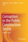 Image for Corruption in the Public Construction Sector : A Holistic View