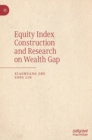 Image for Equity index construction and research on wealth gap