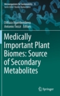 Image for Medically Important Plant Biomes: Source of Secondary Metabolites