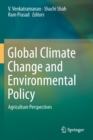 Image for Global Climate Change and Environmental Policy : Agriculture Perspectives