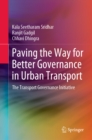 Image for Paving the Way for Better Governance in Urban Transport: The Transport Governance Initiative