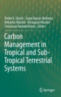 Image for Carbon Management in Tropical and Sub-Tropical Terrestrial Systems