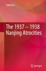 Image for The 1937-1938 Nanjing Atrocities