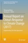 Image for Annual report on China&#39;s response to climate change (2017): implementing The Paris Agreement