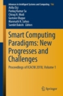Image for Smart Computing Paradigms: New Progresses and Challenges : Proceedings of Icacni 2018.
