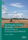 Image for The precision farming revolution  : global drivers of local agricultural methods