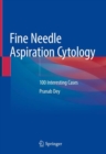 Image for Fine Needle Aspiration Cytology : 100 Interesting Cases