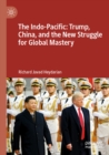Image for The Indo-Pacific: Trump, China, and the new struggle for global mastery