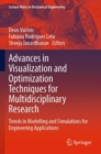 Image for Advances in Visualization and Optimization Techniques for Multidisciplinary Research : Trends in Modelling and Simulations for Engineering Applications