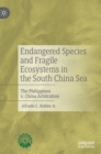 Image for Endangered species and fragile ecosystems in the South China Sea  : the Philippines v. China arbitration