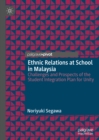 Image for Ethnic relations at school in Malaysia: challenges and prospects of the student integration plan for unity