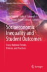 Image for Socioeconomic inequality and student outcomes: cross-national trends, policies, and practices : volume 4