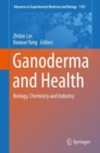 Image for Ganoderma and Health : Biology, Chemistry and Industry