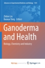 Image for Ganoderma and Health : Biology, Chemistry and Industry