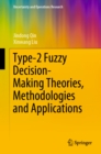 Image for Type-2 fuzzy decision-making theories, methodologies and applications