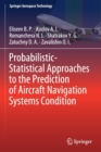Image for Probabilistic-Statistical Approaches to the Prediction of Aircraft Navigation Systems Condition