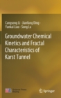Image for Groundwater Chemical Kinetics and Fractal Characteristics of Karst Tunnel