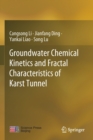 Image for Groundwater Chemical Kinetics and Fractal Characteristics of Karst Tunnel
