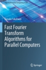 Image for Fast Fourier Transform Algorithms for Parallel Computers