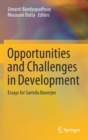Image for Opportunities and Challenges in Development : Essays for Sarmila Banerjee