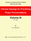 Image for Chinese Sayings for Practising Pinyin Pronunciations Volume Iii (T-z)